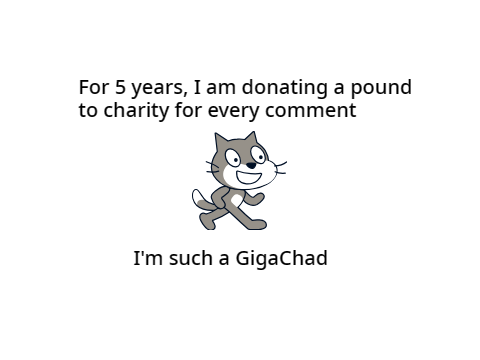 Every Comment = 1 pound to charity!