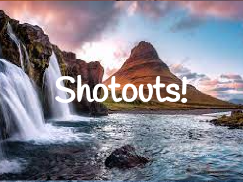 Shoutouts!!