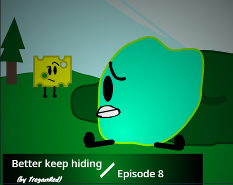 TBFTD | Better keep hiding! | Ep 8