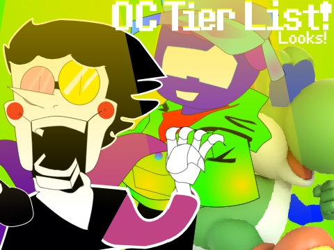 OC Tier List! (Looks)