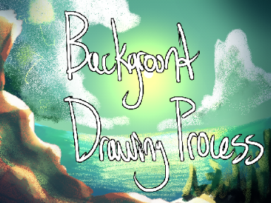 Background Drawing Process + Tutorial!!