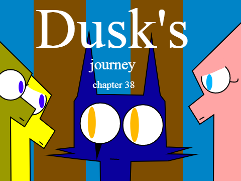 Dusk's journey - Chapter 38