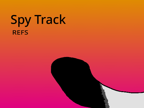 Spy Track # REFS
