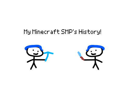 My Minecraft SMP's History! (Part 1)