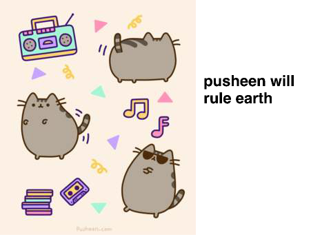 lets go pusheening!