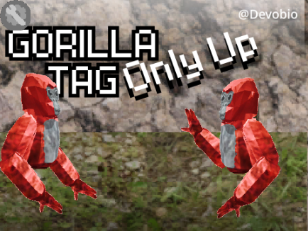 Gorilla Tag - Only Up