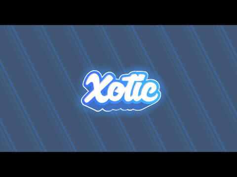 [UNFINISHED] Intro for Xotic