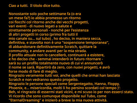 Chiusura definitiva. E' stato bello ragazzi.