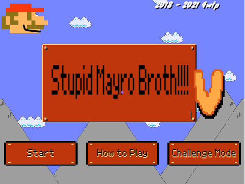 Stupid Mayro Broth