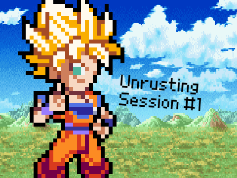 Unrusting Session #1
