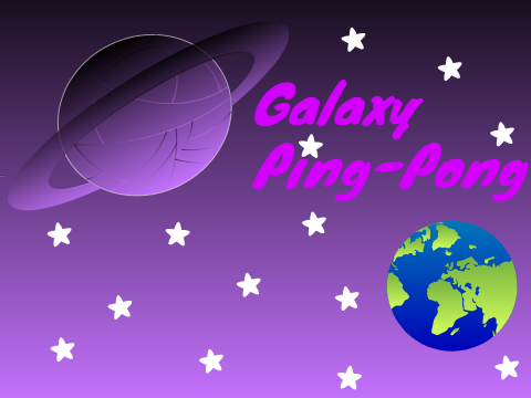 Galaxy Ping-Pong!