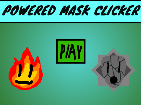 Powered Mask Clicker