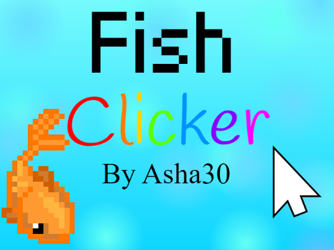 Fish Clicker (Contest Entry)