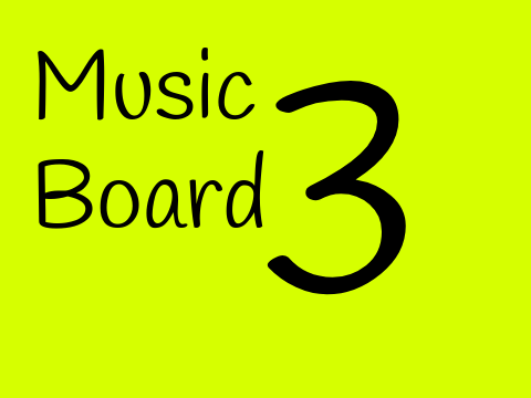 Music Board 3!(Unfinished but still working)