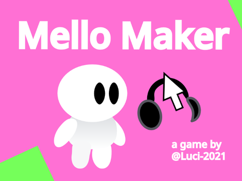 Mello Maker