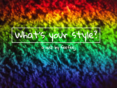 What's your style?