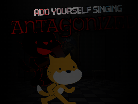 Add yourself/your oc singing Antagonized (0)