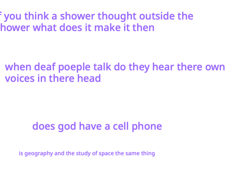 shower thoughts
