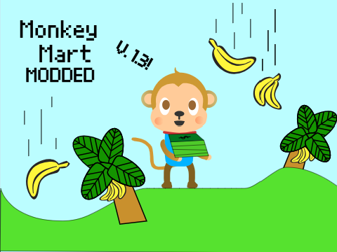 Monkey Mart 1.32 MODDED