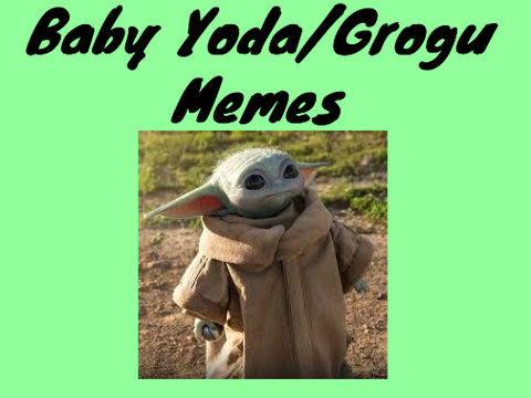 Baby Yoda/Grogu Memes