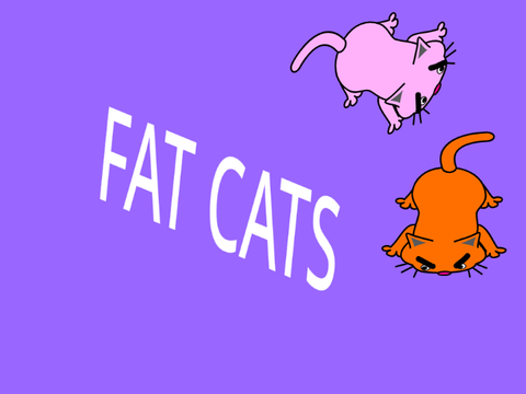 FAT CATS