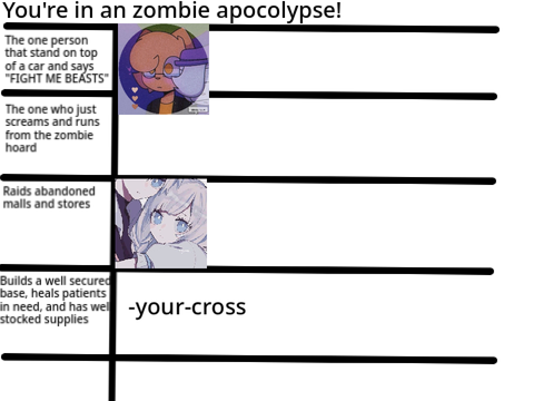 ays: In a zombie apocolypse remix