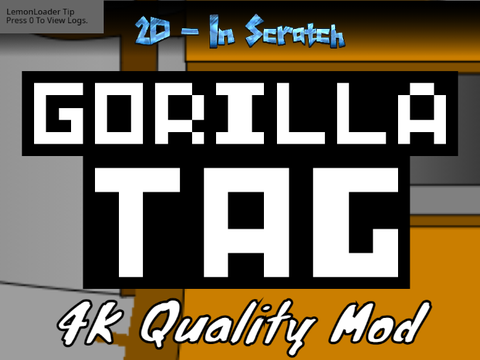 Gorilla Tag | 4K Quality