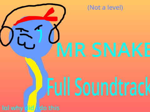 Mr snake full soundtrack