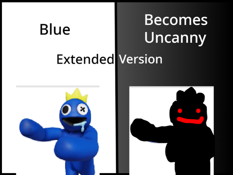 Blue Becomes Uncanny (Extended Template)