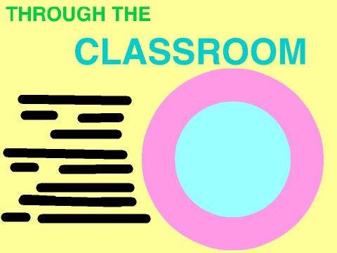 Through the Classroom
