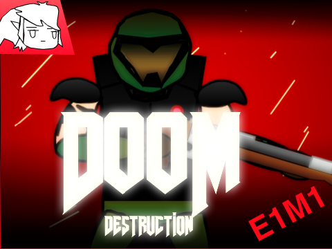 ☢ DooM ☢ | Destruction ~ Game E1M1