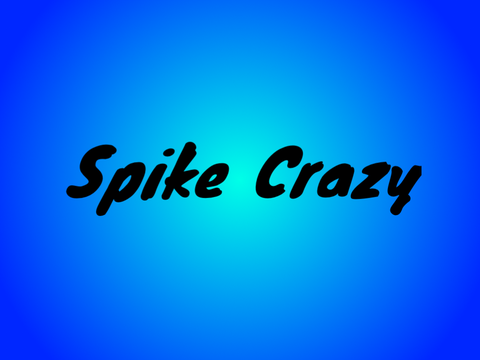 Spike Crazy v1.0!
