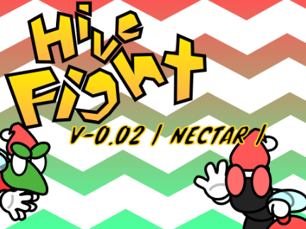Hive Fight ~ _V-0.02_ _ Nectar _ #games #all