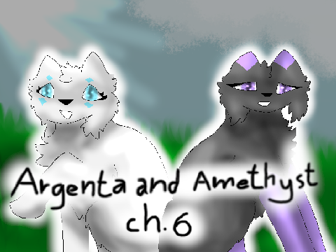 Argenta and Amethyst ch.6