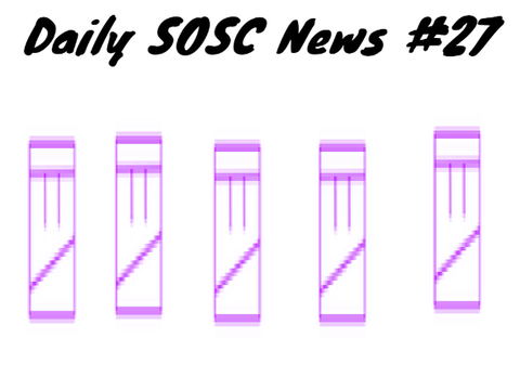 Daily SOSC News #27 - news today!