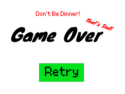 Don't Be Dinner!