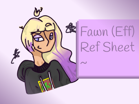* [ Fawn (Eff) Character Reference Sheet ] *