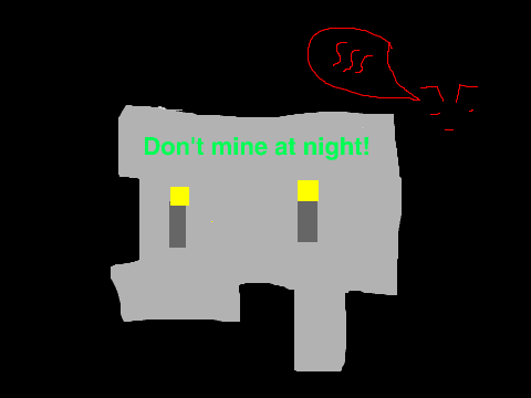 Don't mine at night!