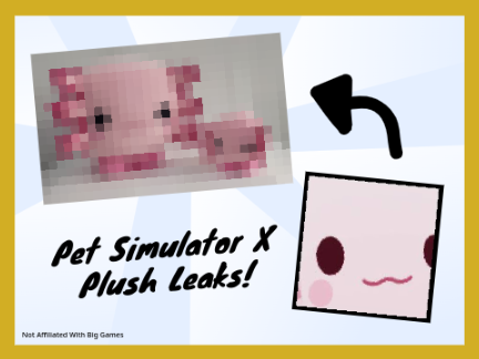 Pet Simulator X Plushy Leaks!