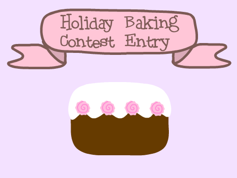 ★ Holiday Baking Contest | Entry ★