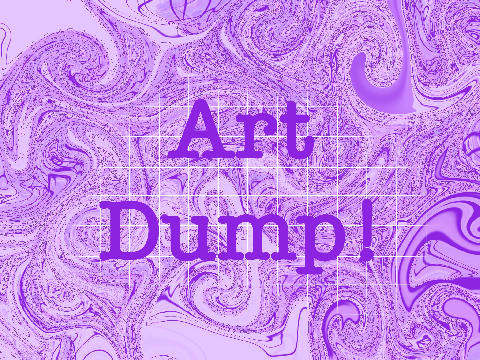 [Art Dump]