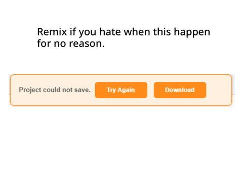 Remix if you hate when this happen for no reason. remix remix