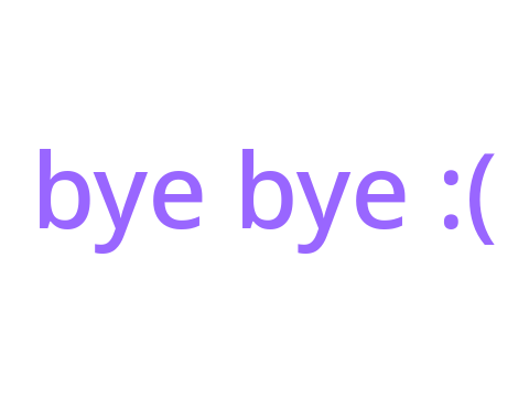 bye creativekid :(