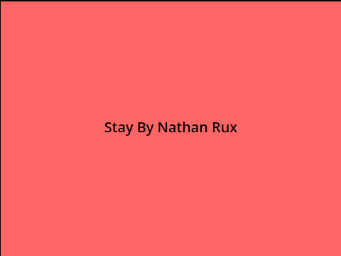 Stay - Nathan Rux WIP