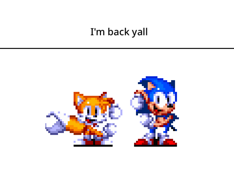 Im back