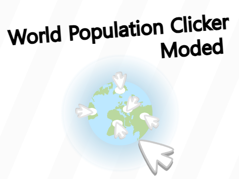 World Population Clicker - Moded (Update) - #Games #All #Trending #Games #Clicker  