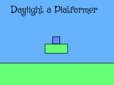 Daylight a Platformer