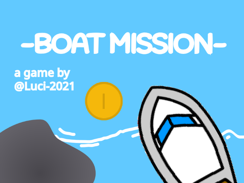 -Boat Mission-  (Endless Game)