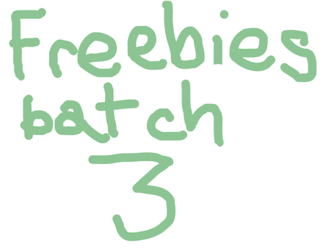 Freebies batch 3