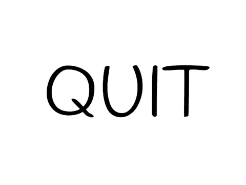 QUIT